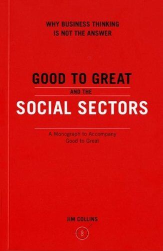 Jim Collins - Good To Great And The Social Sectors: A Monograph to Accompany Good to Great - Preis vom 10.10.2026 11:48:34 h