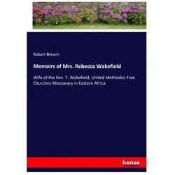 Memoirs of Mrs. Rebecca Wakefield, Belletristik von Robert Brewin