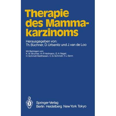 Therapie des Mammakarzinoms, Taschenbuch von , Springer Berlin, 978-3-540-13778-8