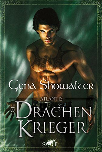 Gena Showalter - Atlantis - Der Drachenkrieger (SOUL) - Preis vom 04.10.2026 03:51:26 h