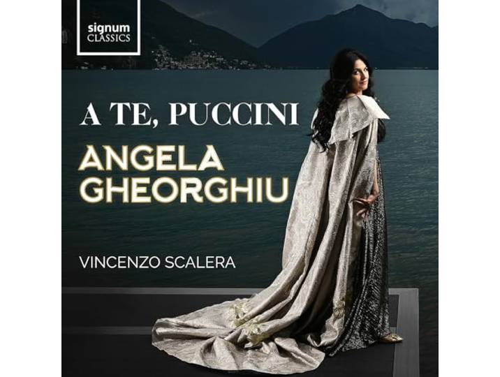 Angela Gheorghiu: A Te, Puccini