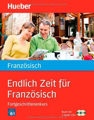 Isabelle Jue - Endlich Zeit für Französisch Fortgeschrittenenkurs: Buch mit 2 Audio-CDs - Preis vom 18.10.2026 15:28:09 h