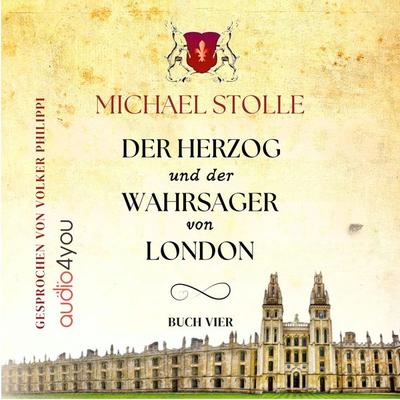 Der Herzog und der Wahrsager von London - Michael Stolle, Audio, 9783988184443