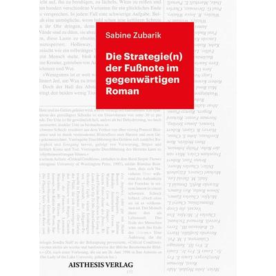 Die Strategie(n) der Fußnote im gegenwärtigen Roman, Paperback von Sabine Zubarik, Aisthesis, 978-3-8498-1012-2