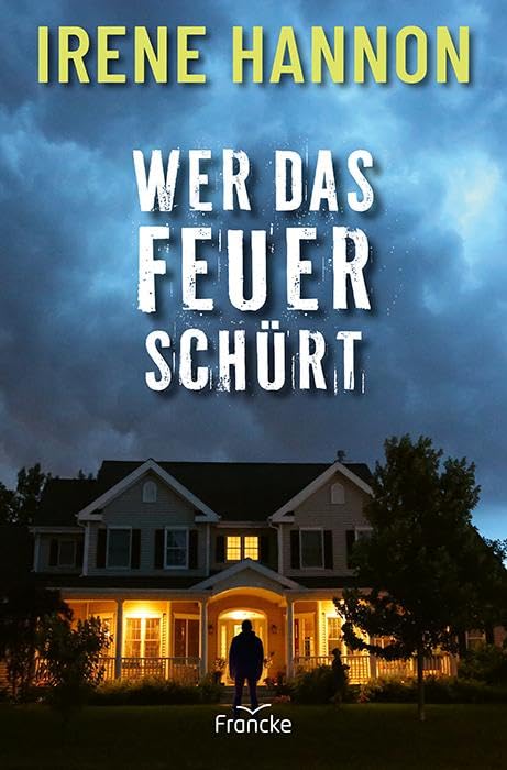 Irene Hannon - Wer das Feuer schürt - Preis vom 17.10.2026 19:25:27 h