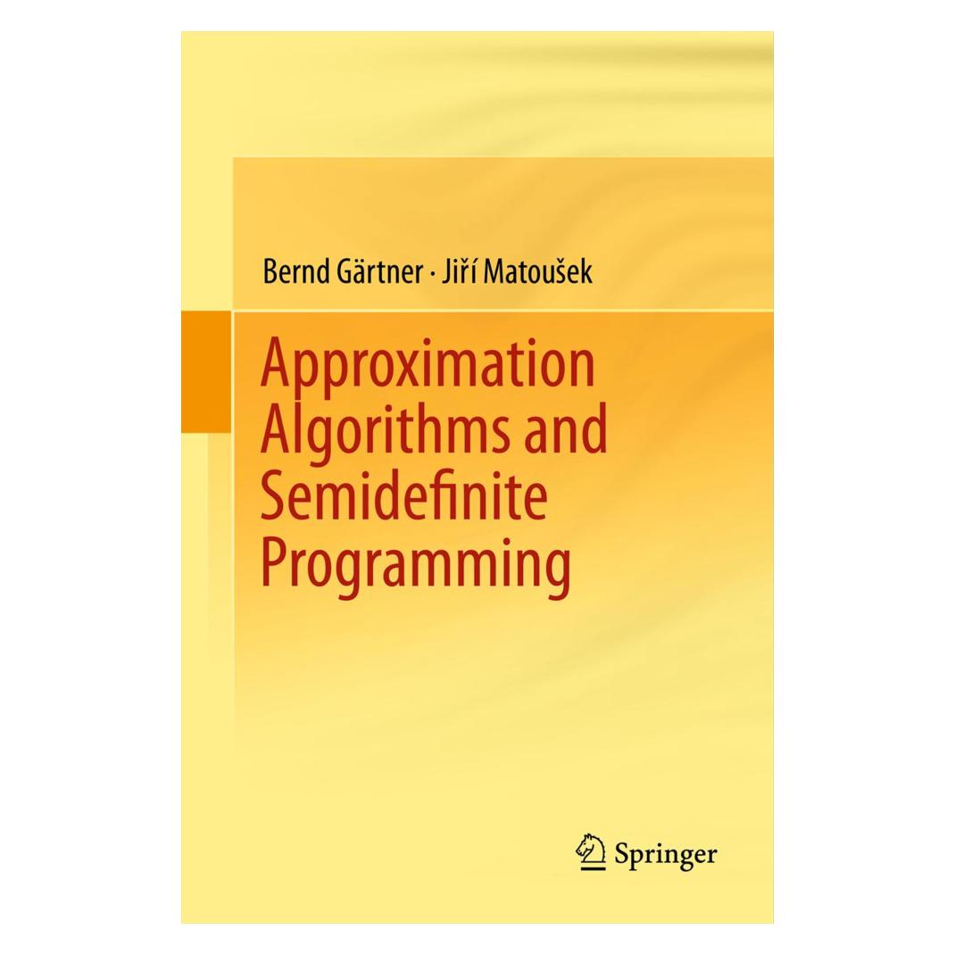 Springer Approximation Algorithms and Semidefinite Programming (Englisch, Softcover, Bernd Gärtner, Jiri Matousek) (55546534)