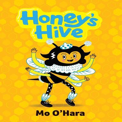 Honey's Hive - Mo O'Hara; Audio, 9781399157445