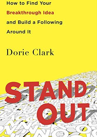 Dorie Clark - Stand Out: How to Find Your Breakthrough Idea and Build a Following Around It - Preis vom 14.10.2026 23:07:16 h