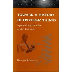 Toward a History of Epistemic Things, Sachbücher von Hans-Jorg Rheinberger