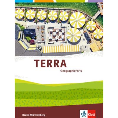 TERRA Geographie 9/10. Ausgabe Baden-Württemberg, Gebundene Ausgabe von , Klett Schulbuchverlag, 978-3-12-104904-2