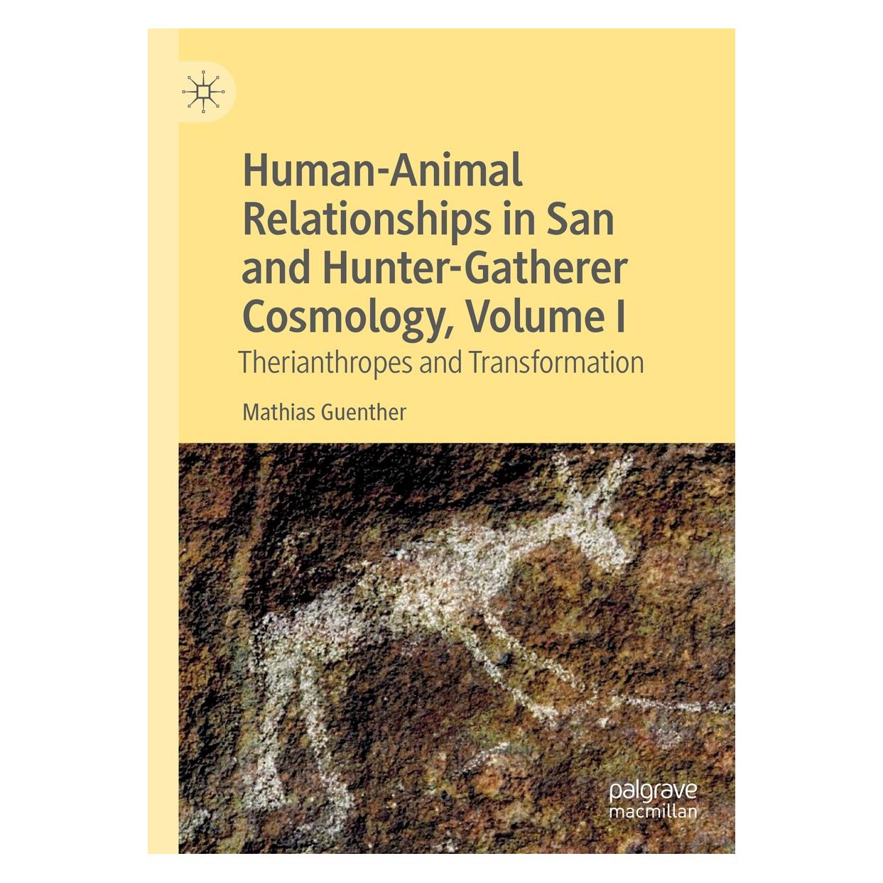 Springer Human-Animal Relationships in San and Hunter-Gatherer Cosmology, Volume I (Englisch, Hardcover, Mathias Guenther) (9783030211813)