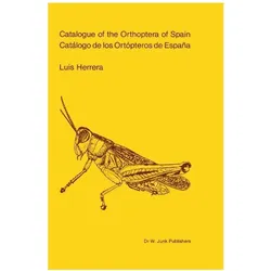 Catalogue of Orthoptera of Spain / Catalogo de los Ortopteros de España, Fachbücher von L. Herrera
