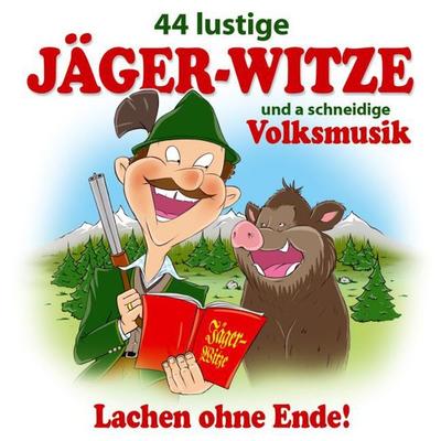 44 lustige Jäger-Witze und a schneidige Volksmusik - Various, CD, 9003549530510