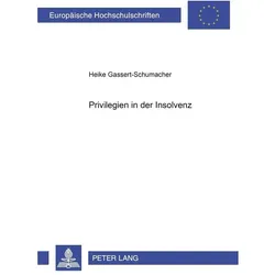 Privilegien in der Insolvenz, Fachbücher von Heike Gassert-Schumacher