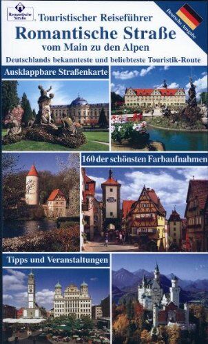 Wolfgang Kootz - Romantische Strasse vom Main zu den Alpen: Deutschlands bekannteste und beliebteste Touristik-Route - Preis vom 09.10.2026 07:28:09 h