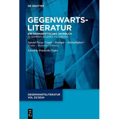 Utopie – Dystopie – Klimaromane / Utopia – Dystopia – Climate Fiction, Taschenbuch von , De Gruyter, 978-3-11-150155-0