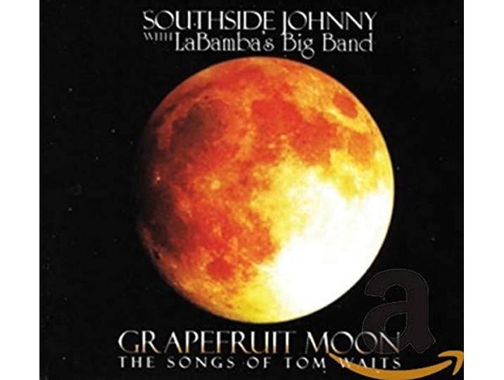 Southside Johnny - Grapefruit Moon: The..