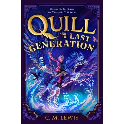 Quill and the Last Generation, Taschenbuch von C. M. Lewis, Pan macmillan Ltd., 978-1-03-506061-0