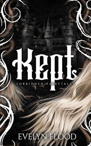 Evelyn Flood - Kept: A why-choose Rapunzel retelling (Forbidden Fairytales) - Preis vom 30.09.2026 09:01:18 h