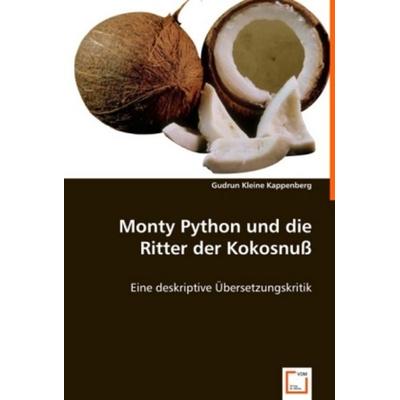 Kleine Kappenberg, G: Monty Pythonunddie Ritter der Kokosnuß, Taschenbuch von Gudrun Kleine Kappenberg, VDM, 978-3-639-01607-9