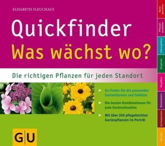 Elisabeth Fleuchaus - Quickfinder Was wächst wo?: Die richtigen Pflanzen für jeden Standort (GU Quickfinder Garten) - Preis vom 30.09.2026 09:01:18 h