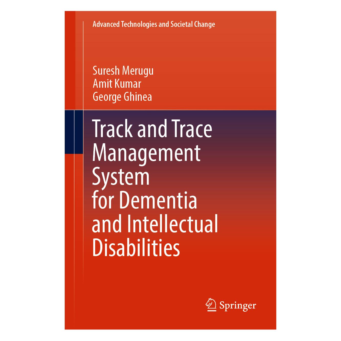 Springer Track and Trace Management System for Dementia and Intellectual Disabilities (Englisch, Hardcover, Amit Kumar, George Ghinea, Suresh Merugu) (63687194)