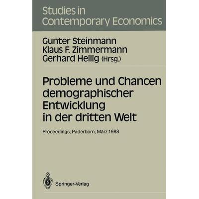 Probleme und Chancen demographischer Entwicklung in der dritten Welt, Taschenbuch von , Springer Berlin, 978-3-540-50321-7