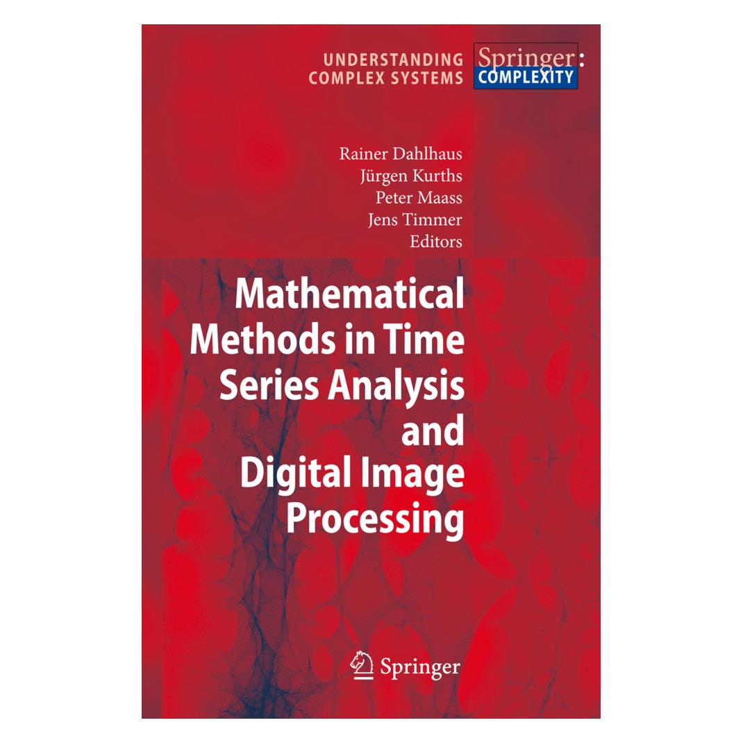 Springer Mathematical Methods in Time Series Analysis and Digital Image Processing (Englisch, Softcover, Jens Timmer, Jürgen Kurths, Peter Maass, Rainer Dahlhaus) (55373296)