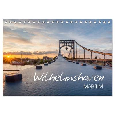 Wilhelmshaven maritim (Tischkalender 2026 DIN A5 quer), CALVENDO Monatskalender