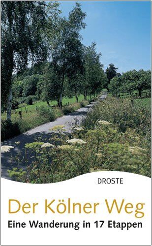 Evert Everts - Der Kölner Weg: Eine Wanderung in 17 Etappen - Preis vom 09.10.2026 07:28:09 h