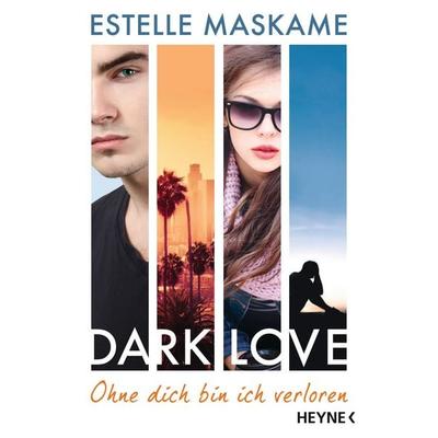 DARK LOVE - Ohne dich bin ich verloren, Taschenbuch von Estelle Maskame, Heyne, 978-3-453-42343-5