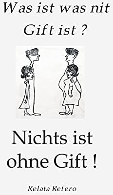 Relata Refero - Das Giftparadigma: Was ist was nit Gift ist ? Nichts ist ohne Gift ! - Preis vom 30.09.2026 09:01:18 h