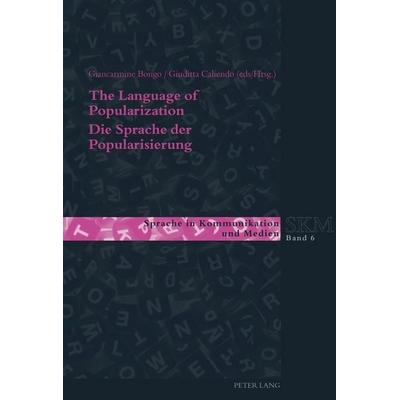 The Language of Popularization- Die Sprache der Popularisierung, Taschenbuch von , Peter Lang Group AG, International Academic Publishers,