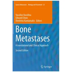 Bone Metastases, Fachbücher von Dimitrios Kardamakis, Vassilios Vassiliou, Edward Chow