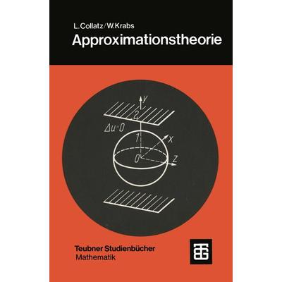 Approximationstheorie, Taschenbuch von Lothar Collatz,Werner Krabs, Vieweg & Teubner, 978-3-519-02041-7