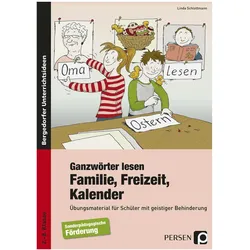 Ganzwörter lesen: Familie, Freizeit, Kalender, Schulbücher von Linda Schlottmann