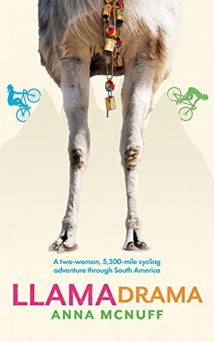 Anna McNuff - Llama Drama: A two-woman, 5,500-mile cycling adventure through South America (Anna's Adventures, Band 3) - Preis vom 10.10.2026 11:48:34 h