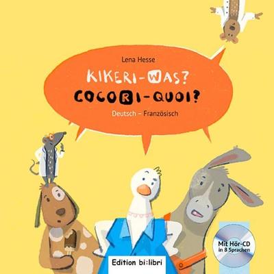 Kikeri – was? (Deutsch-Französisch), Gebundene Ausgabe von Lena Hesse, Bilibri, 978-3-695-00202-3
