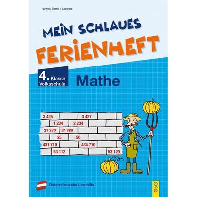Mein schlaues Ferienheft Mathematik – 4. Klasse Volksschule, Taschenbuch von Irma Nowak-Bartel,Elfriede Schwarz, G&G Verlag, Kinder- und Jugendbuch,