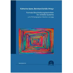 Formale Beschreibungstechniken für verteilte Systeme, Fachbücher von Bernhard Schätz, Katharina Spies
