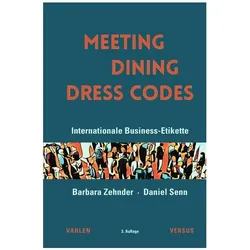 Meeting, Dining, Dress Code, Fachbücher von Daniel Senn, Barbara Zehnder