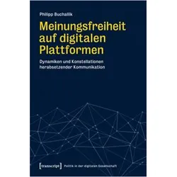 Meinungsfreiheit auf digitalen Plattformen, Fachbücher von Maria Arndt, Philipp Buchallik