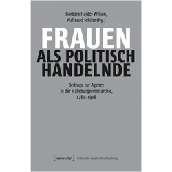 Frauen als politisch Handelnde, Fachbücher von Kordula Röckenhaus, Waltraud Schütz, Barbara Haider-Wilson
