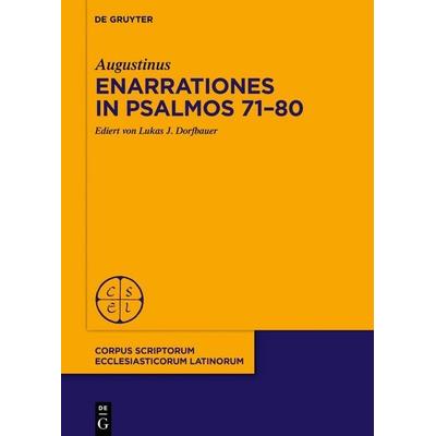 Enarrationes in Psalmos 71–80, Gebundene Ausgabe von Augustinus, De Gruyter, 978-3-11-101298-8