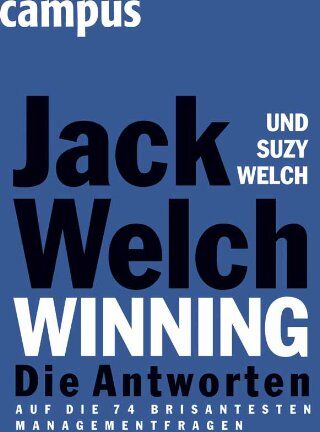 Jack Welch - Winning - Die Antworten: ...auf die 74 brisantesten Managementfragen - Preis vom 15.10.2026 23:06:25 h