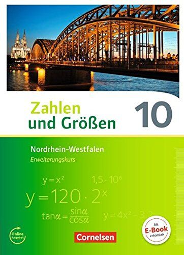 Udo Wennekers - Zahlen und Größen - Nordrhein-Westfalen Kernlehrpläne - Ausgabe 2013 / 10. Schuljahr - Erweiterungskurs - Schülerbuch - Preis vom 09.10.2026 07:28:09 h