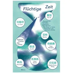 Flüchtige Zeit, Belletristik von Liu Cixin