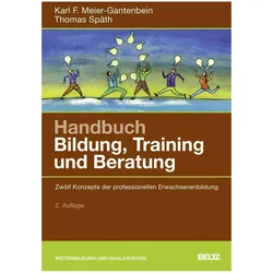 Handbuch Bildung, Training und Beratung, Fachbücher von Karl F. Meier-Gantenbein, Thomas Späth