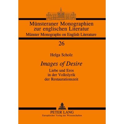 'Images of Desire'; Taschenbuch von Helga Scholz, Peter Lang GmbH, Internationaler Verlag der Wissenschaften, 978-3-631-38333-9