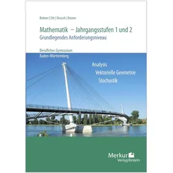 Mathematik - Jahrgangsstufen 1 und 2. Grundlegendes Anforderungsniveau, Schulbücher von Stefan Rosner, Kurt Bohner, Roland Ott, Ronald Deusch